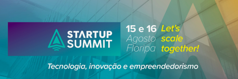 Inscrições abertas para a segunda edição do Startup Summit