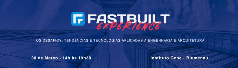 Fastbuilt Experience em Blumenau