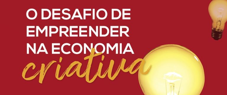 O Desafio de Empreender na Economia Criativa